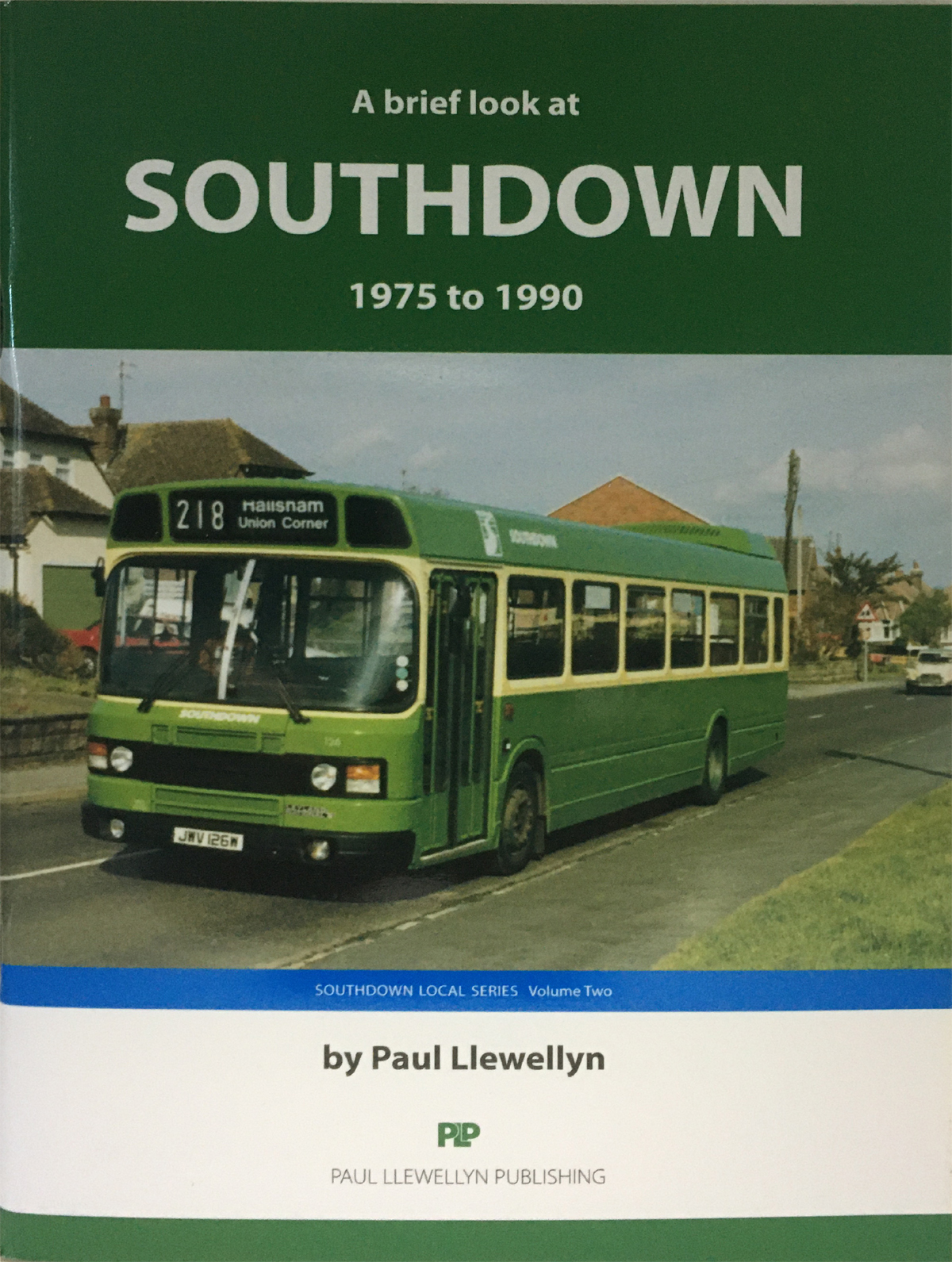 A Brief Look at Southdown 1975 to 1990 volume 2 by Paul Llewellyn